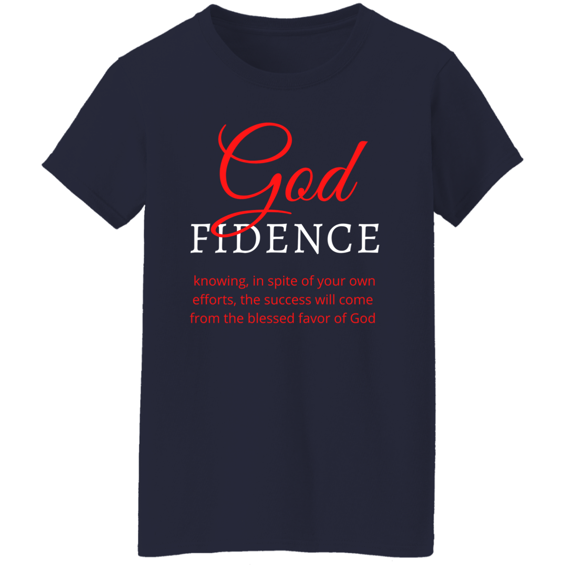 God-fidence2 Ladies' 5.3 oz. T-Shirt