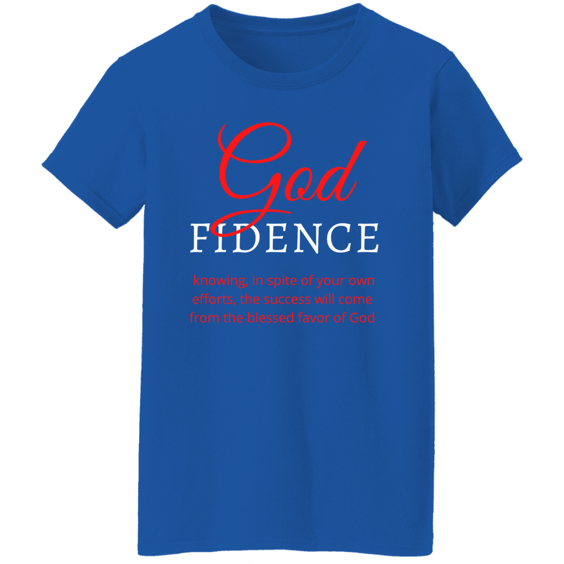 God-fidence2 Ladies' 5.3 oz. T-Shirt