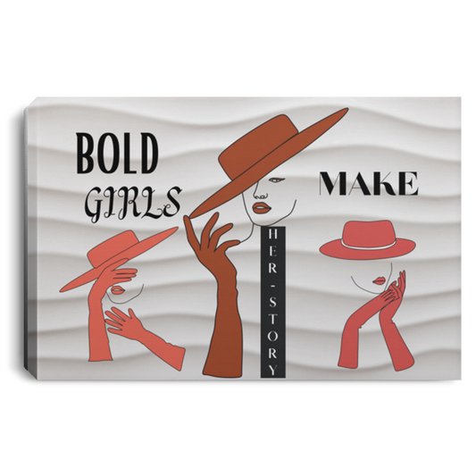 Bold Girls Make Her-Story Canvas