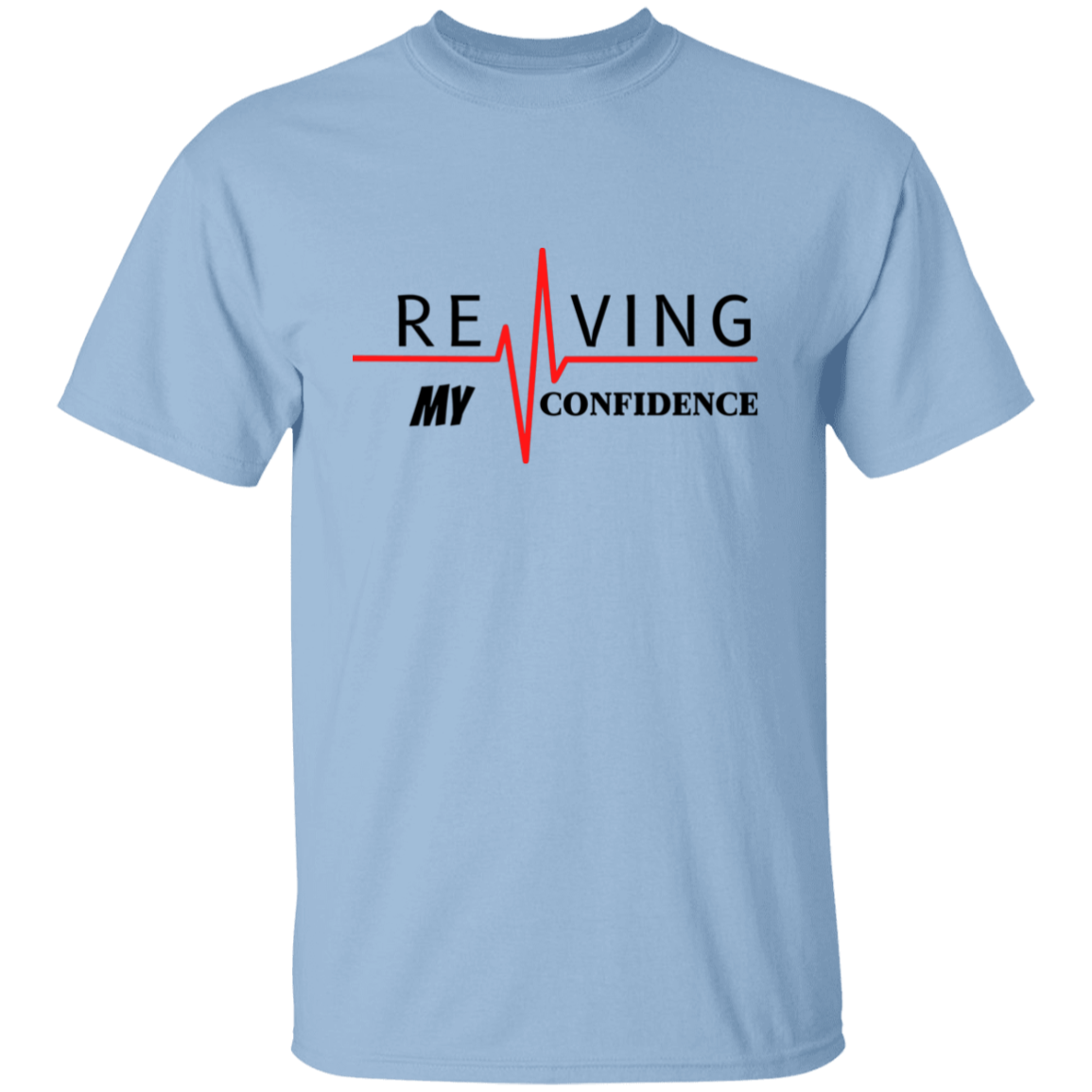 REVIVING CONFIDENCE T-Shirt