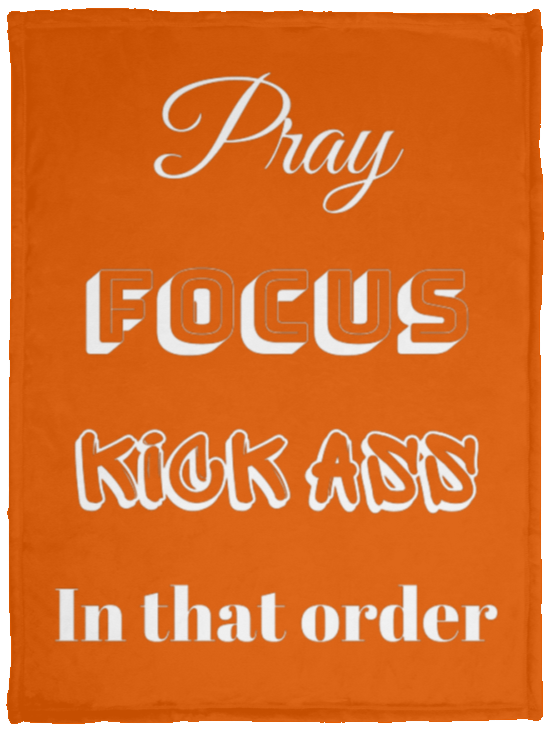 Pray, Focus, Kick Ass Cozy Plush Fleece Blanket - 30x40