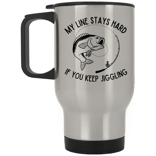 My Line Stays Hard Stainless Travel Mug