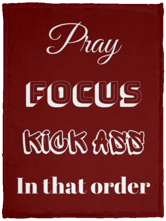 Pray, Focus, Kick Ass Cozy Plush Fleece Blanket - 30x40