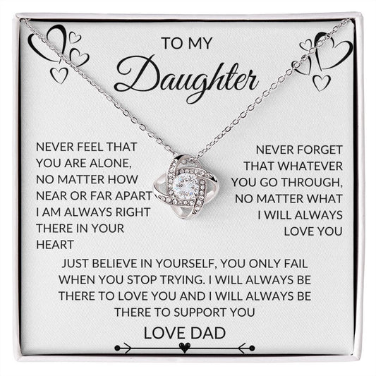 TO MY DAUGHTER NEVER FEEL FROM DAD